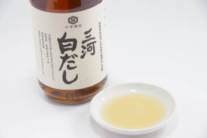 厳選しただし原料をつかい化学調味料・添加物一切不使用の「三河白だし」